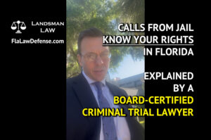 Jail Phone Calls are Recorded - Landsman Law